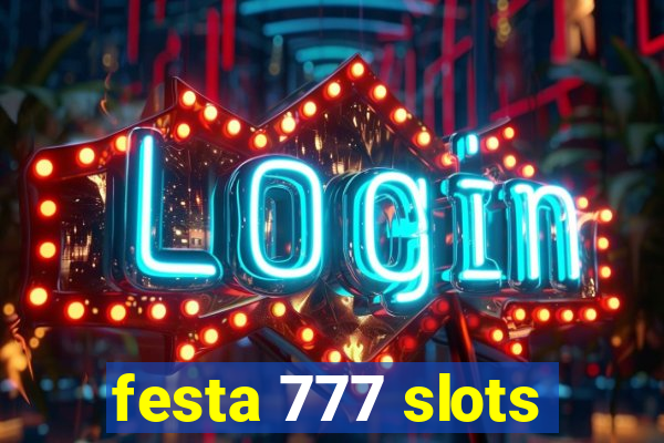 festa 777 slots